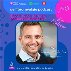 De fibromyalgie podcast - S02 - BONUS - Ontspanningsoefening 2  'Slapen als een Oermens'
