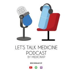 "Ik weet niet of dit klopt, maar ik denk dat ik de meest opgeleide deskundige ben op dit gebied" | Lets Talk Medicine Podcast | Christine Boers-Doets #16