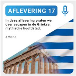 Aflevering 17: Escapen in Athene