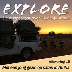 #18 Explore - Met een jong gezin op safari in Zuidelijk Afrika
