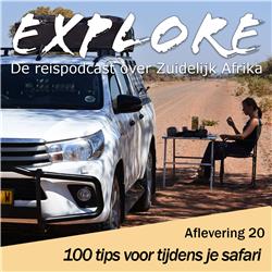 #20 Explore - 100 tips voor tijdens je safari