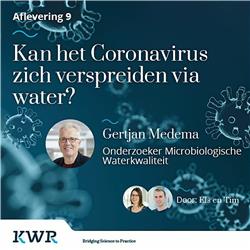 Aflevering 09 - Kan het Coronavirus zich verspreiden via water? Met: Gertjan Medema