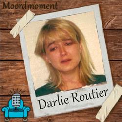 #12 De "Darlie Routier" zaak 