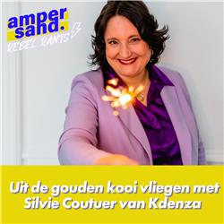 #26: Uit de gouden kooi vliegen met Silvie Coutuer van Kdenza