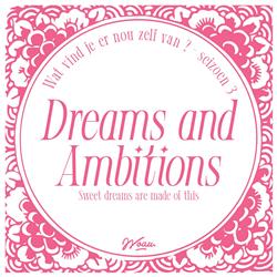 Dreams and Ambitions