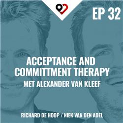 32: Acceptance and committment therapy met Alexander van Kleef