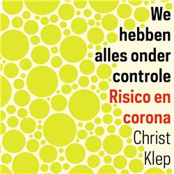 Hoog Tijd: Christ Klep - We hebben alles onder controle