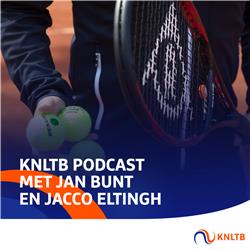 KNLTB Podcast: Jan Bunt en Jacco Eltingh