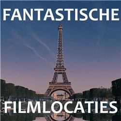Fantastische Filmlocaties - Parijs De Eiffeltoren
