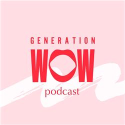 Generation WOW Podcast