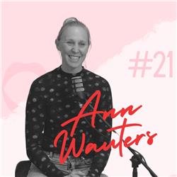 Ep. 21 - Ann Wauters
