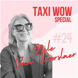 Ep. 24 - Special Taxi WOW edition - Nele Van Doorslaer