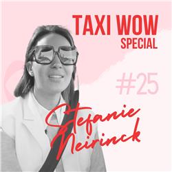 Ep. 25 - Special Taxi WOW edition - Stefanie Neirinck