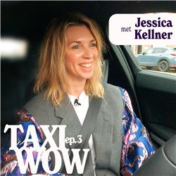 Ep. 41 - Taxi WOW - Jessica Kellner