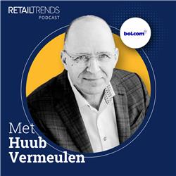 #91 | Huub Vermeulen, ex-bol.com | De RetailTrends Podcast