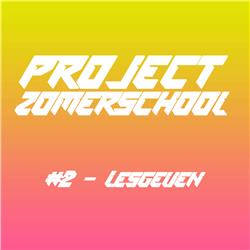 #152 | Project Zomerschool - Lesgeven