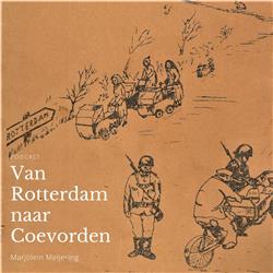 "We voelden ons net bedelaars" - Aflevering 3 - Van Rotterdam naar Coevorden