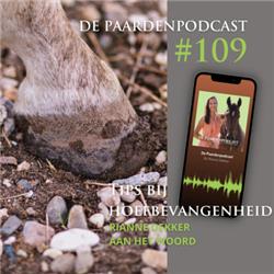 #109 Mijn tips bij hoefbevangen(gevoelige) paarden - Rianne Dekker