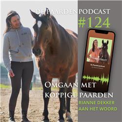 #124 Omgaan met koppige paarden - Rianne Dekker