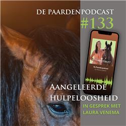 #133 Aangeleerde hulpeloosheid bij paarden - Laura Venema