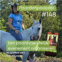 #148 Een paardvriendelijk evenement organiseren - Eveline Asjes van EquiDay