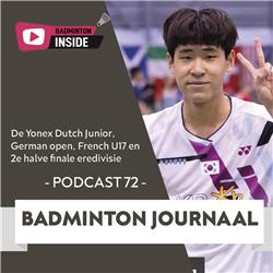 Podcast 72 - De Yonex Dutch Junior, German open, French U17 en 2e halve finale eredivisie