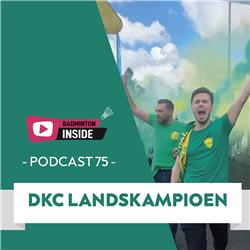 Podcast 75 - DKC landskampioen 2023/2024!