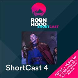 RobnHood ShortCast #4: Bonus: vervolg review Doctor Strange 2