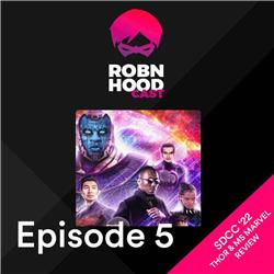 RobnHood Episode 05: SDCC '22, Ms Marvel & Thor review (spoilers!)