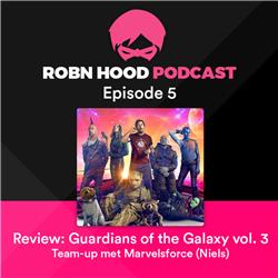 Review Guardians of The Galaxy vol. 3 (Team-up met Marvelsforce Niels)