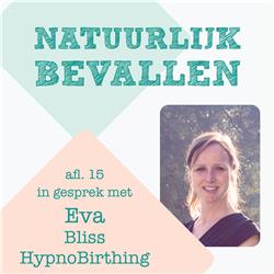 In gesprek met Eva Bliss Hypnobirthing