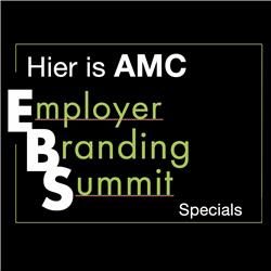 Hier is AMC - Employer Branding Summit Special 2 - Het werkgeversverhaal