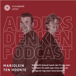 Marjolein ten Hoonte over werving en selectie in een krappe arbeidsmarkt | Anders Denken Podcast S2E02