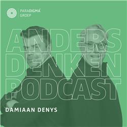 Damiaan Denys over ‘het nieuwe ziek zijn’ | Anders Denken Podcast #13