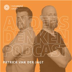 Patrick van der Jagt over jezelf opnieuw uitvinden | Anders Denken Podcast #15
