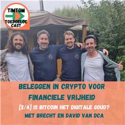 [2/4] Beleggen in crypto voor financiële vrijheid - Is bitcoin het digitale goud? - met Brecht en David van DCA