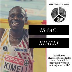 #22 Isaac Kimeli: gouden kerel, zilveren atleet en een olympische droom