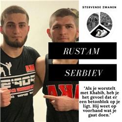 #12: Rustam Serbiev, op weg naar UFC als "kleine broertje" van Khabib Noermagomedov