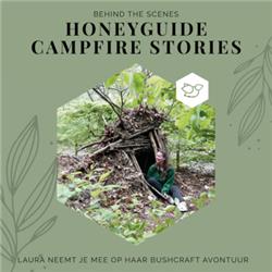 Honeyguide Campfire Stories - Aflevering 1: Bushcraften in de Nederlandse bossen