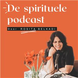 De spirituele podcast van Rosita Belkadi 