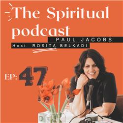 Paul Jacobs and Rosita Belkadi talk about mediumship, Gordon Higginson and more spiritual matter. #47