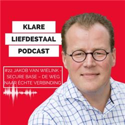 #22 Jakob van Wielink - Secure base – de weg naar échte verbinding