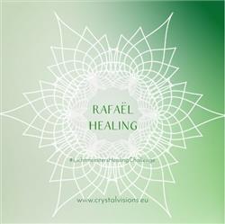 Rafael Healing -Nieuwe Lichtmeesters Healing