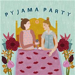 Pyjama Party Podcast