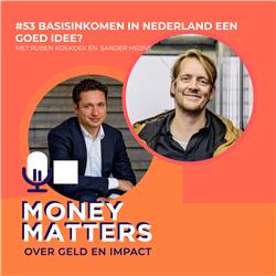Basisinkomen in Nederland een goed idee? #53
