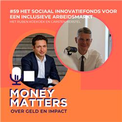 Het Sociaal Innovatiefonds voor een inclusieve arbeidsmarkt. Met Carsten Herstel (#59)