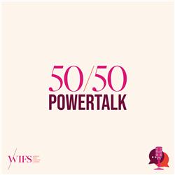 WIFS 50/50 Powertalk: Gender-Inclusive Leadership - why we need it now more than ever