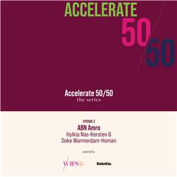 Accelerate 50/50: the series - episode 3: ABN Amro