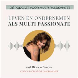 Bianca Simons - Dé podcast voor Multi Passionates