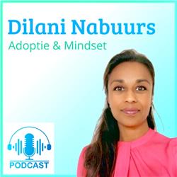 Dilani Nabuurs - Adoptie & Mindset